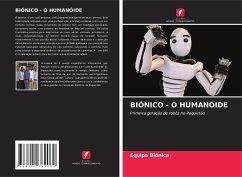 BIÓNICO - O HUMANÓIDE - Biónica, Equipa