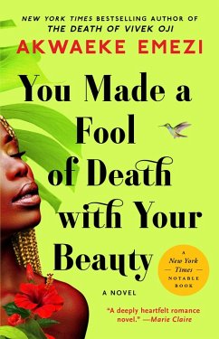 You Made a Fool of Death with Your Beauty (eBook, ePUB) - Emezi, Akwaeke