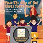 Twas The Day Of The Chess Tournament (eBook, ePUB)