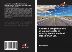 Analisi e progettazione di un protocollo di routing consapevole di QoS in MANETS - Jain, Rachna