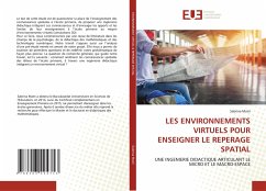 LES ENVIRONNEMENTS VIRTUELS POUR ENSEIGNER LE REPERAGE SPATIAL - Matri, Sabrina