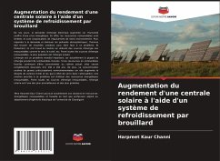 Augmentation du rendement d'une centrale solaire à l'aide d'un système de refroidissement par brouillard - Channi, Harpreet Kaur