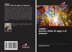 Legge : Alcune sfide di oggi e di domani - Ferraz, Sergio