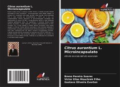 Citrus aurantium L. Microincapsulato - Soares, Breno Pereira;Filho, Victor Elias Mouchrek;Everton, Gustavo Oliveira