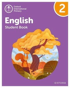 Oxford International Primary English: Student Book Level 2 - Yeomans, Anna; Snashall, Sarah