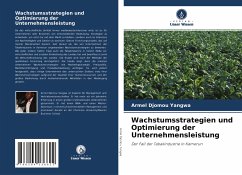 Wachstumsstrategien und Optimierung der Unternehmensleistung - Djomou Yangwa, Armel