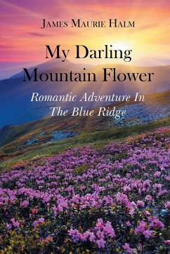 My Darling Mountain Flower - Halm, James Maurie