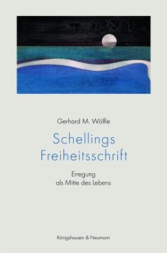 Schellings Freiheitsschrift - Wölfle, Gerhard M.