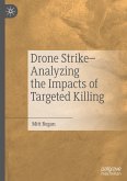 Drone Strike¿Analyzing the Impacts of Targeted Killing
