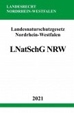 Landesnaturschutzgesetz Nordrhein-Westfalen (LNatSchG NRW)