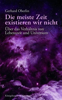 Die meiste Zeit existieren wir nicht - Oberlin, Gerhard