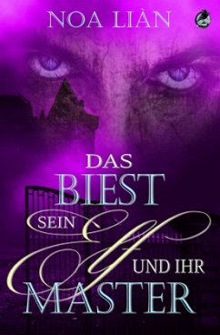 Das Biest, sein Elf und ihr Master - Liàn, Noa