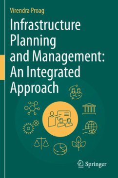 Infrastructure Planning and Management: An Integrated Approach - Proag, Virendra