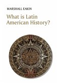 What is Latin American History? (eBook, ePUB)