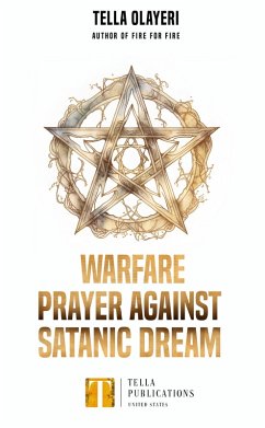 Warfare Prayer Against Satanic Dream (eBook, ePUB) - Olayeri, Tella