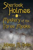 Sherlock Holmes and the Mystery of the Three Monks (eBook, ePUB)