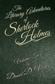 Literary Adventures of Sherlock Holmes Volume Two (eBook, ePUB)