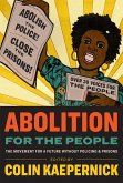 Abolition for the People (eBook, ePUB)