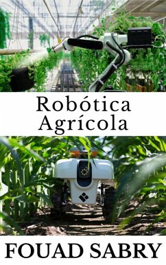 Robótica Agrícola (eBook, ePUB) - Sabry, Fouad