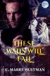 These Walls Will Fall (eBook, ePUB) - Bild 1