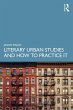 Literary Urban Studies and How to... - Bild 1