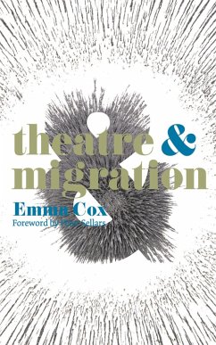 Cover Theatre and Migration (eBook, ePUB)