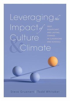 Leveraging the Impact of Culture and Climate (eBook, ePUB) - Gruenert, Steve; Whitaker, Todd