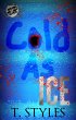 Cold As Ice (The Cartel Publications... - Bild 1