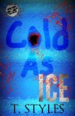Cold As Ice (The Cartel Publications Presents) (eBook, ePUB)