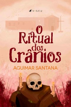 O ritual dos crânios (eBook, ePUB) - Santana, Aguimar