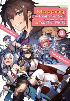 Mapping: The Trash-Tier Skill That Got Me Into a Top-Tier Party: Volume 8 (eBook, ePUB) - Kamono, Udon