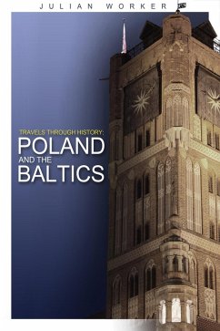 Cover Travels through History - Poland and the Baltics (eBook, ePUB)