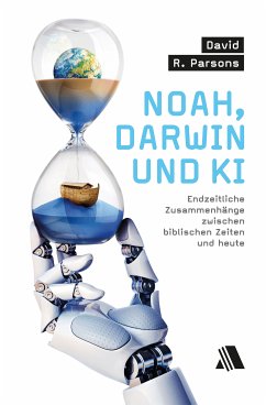 Noah, Darwin und KI (eBook, ePUB) - Parsons, David R.
