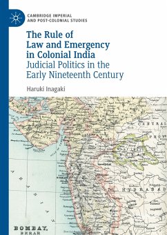 The Rule of Law and Emergency in Colonial India (eBook, PDF) - Inagaki, Haruki
