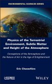 Physics of the Terrestrial Environment, Subtle Matter and Height of the Atmosphere (eBook, ePUB)