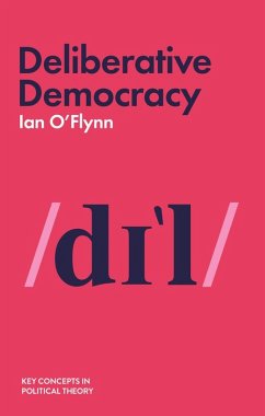 Deliberative Democracy (eBook, ePUB) - O'Flynn, Ian