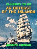 An Outcast of the Islands (eBook, ePUB)