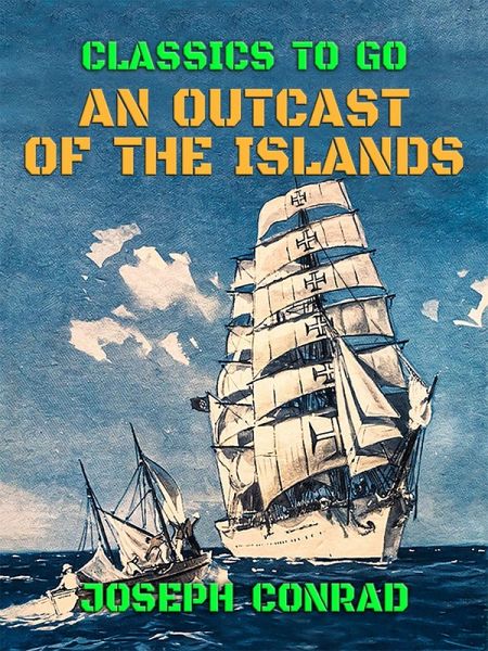 An Outcast of the Islands (eBook, ePUB)