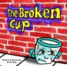 The Broken Cup (eBook, ePUB) - Bild 1