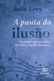 A pauta da ilusão (eBook, ePUB)