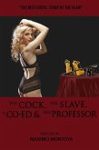 Cock, The Slave, A Co-Ed and Her Professor (eBook, ePUB)