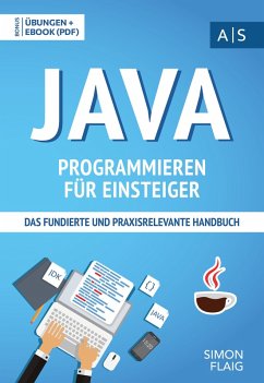 Java Programmieren für Einsteiger (eBook, ePUB) - Flaig, Simon
