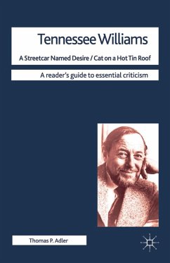 Tennessee Williams - A Streetcar Named Desire/Cat on a Hot Tin Roof (eBook, ePUB) - Adler, Thomas