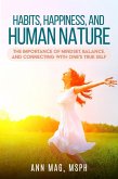Habits, Happiness And Human Nature (eBook, ePUB) Habits, Happiness And Human Nature (eBook, ePUB)