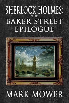 Cover Sherlock Holmes - The Baker Street Epilogue (eBook, ePUB)