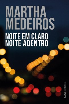 Noite em claro noite adentro (eBook, ePUB) - Medeiros, Martha