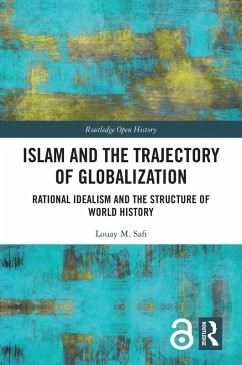 Islam and the Trajectory of Globalization (eBook, PDF) - Safi, Louay M.