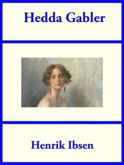 Hedda Gabler (eBook, ePUB) - Ibsen, Henrik