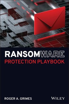 Ransomware Protection Playbook (eBook, PDF) - Grimes, Roger A.