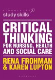 Critical Thinking for Nursing, Health and Social Care (eBook, ePUB)
